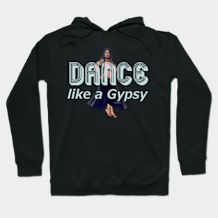 Dance Gypsy Hoodie